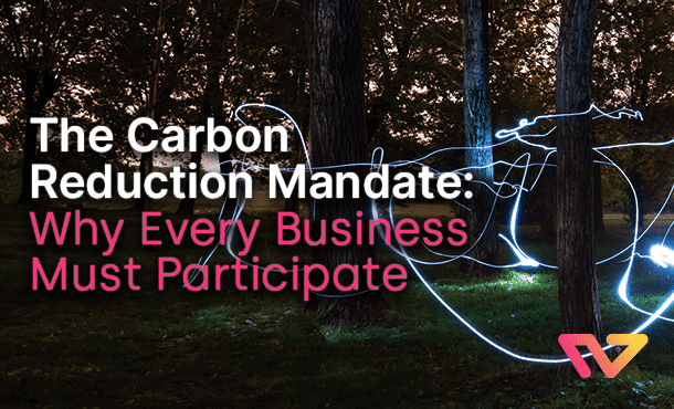The Carbon Reduction Mandate: Why Every Business Must Participate